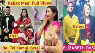 Elizabeth Das Kaijak Mani Full Video 🥰  Bai Tei Kumui Kwtal Congratulations 🎉 [upl. by Igic]