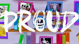 Marshmello  Proud Official Lyric Video [upl. by Renferd]