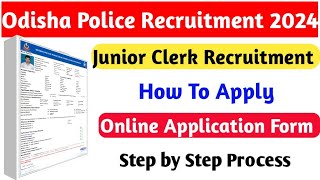 How to Apply Junior Clerk Online Formକିପରି ଆବେଦନ କରିବେ Junior Clerk Odisha Police Online Form [upl. by Asehr675]