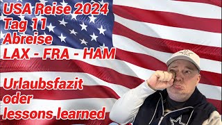 USA Reise 2024 Tag 11 Abreise [upl. by Giles674]