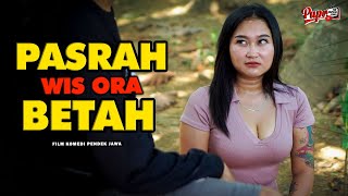 PASRAH WIS ORA BETAH  FILM KOMEDI PENDEK EPS 14 [upl. by Ylrebma201]