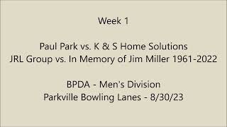 BPDA  Mens Division Week 1 Paul Park vs KampS Home Solutions  JRL Group vs Memory of Jim Miller [upl. by Ewolram647]