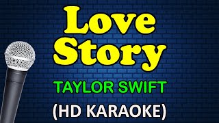 LOVE STORY  Taylor Swift HD Karaoke [upl. by Marzi930]