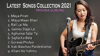 TRISHNA GURUNG  LATEST SONGS COLLECTION 2021 [upl. by Haerdna]