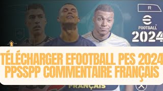 Télécharger eFOOTBALL PES 2024 PPSSPP Commentaire Français  PES 2024 PSP ISO CSO GRATUIT [upl. by Acinorahs807]