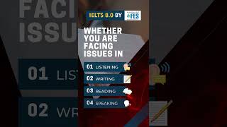 Facing Issues in IELTS Preparations Visit FES Consultants amp Ace Your Exam [upl. by Aryn637]