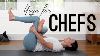 Yoga For Chefs  18Minute Yoga [upl. by Zilber]