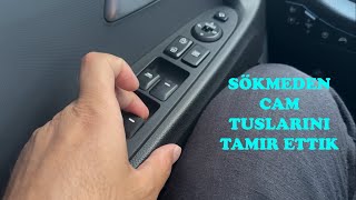 Cam Tuşlarını Sökmeden Tamir Ettik [upl. by Notxed]