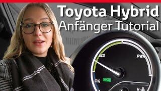 Toyota Hybrid Tutorial  Anfänger Tipps  HowToErklärung [upl. by Ling]