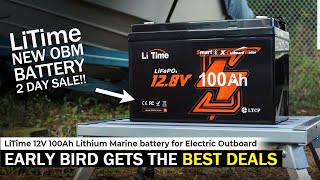 LiTime 12V 100Ah OBM Outboard Motor lifepo4 LFP Battery Unboxing Review plus Early Bird [upl. by Yaker]