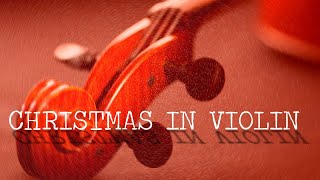 Christmas in violin  Traditional hyms amp carols  Instrumental Christmas music playlist [upl. by Hogan]