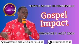 11 Août 2024 Résumé Gospel Impact [upl. by Cori674]