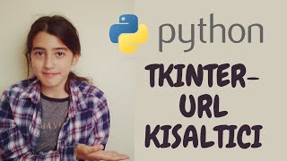 PYTHON  URL KISALTICI Tkinter [upl. by Sylram776]