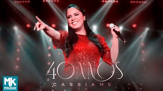 Cassiane  DVD 40 anos Ao Vivo  Deluxe com Documentário [upl. by Anuaek]