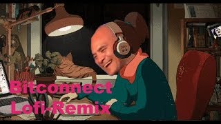 Bitconnect lofiremix [upl. by Notnirb]