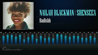 Nailah Blackman Feat Shenseea  Badishh Soca 2018 HD [upl. by Santa]