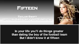 Fifteen  Taylor Swift Official Instrumental  Karaoke [upl. by Geno]