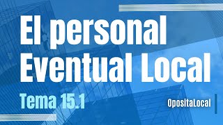 El Personal eventual en las corporaciones locales [upl. by Htur953]