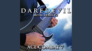 Daredevil From quotAce Combat 7quot Metal Remix V2 [upl. by Larimer]