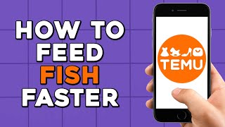 How To Feed Fish Faster On Temu Quick Tutorial [upl. by Notrem]