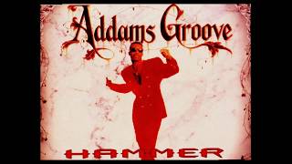 MC Hammer  Addams Groove Addams Dub Mix [upl. by Edwin]