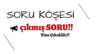 Soru Köşesi  11 Çıkmış Soru TYT AYT KPSS LGS [upl. by Enilehcim]