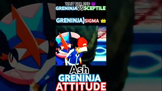 GRENINJA VS SCEPTILE Ash GRENINJA ATTITUDE shorts pokemon [upl. by Atnauqahs]