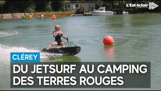 Le jetsurf s’installe au camping des Terres rouges à Clérey [upl. by Manvell]