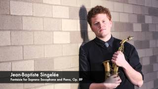 JeanBaptiste Singelée  Fantaisie for Soprano Saxophone and Piano Op 89 [upl. by Aihk]