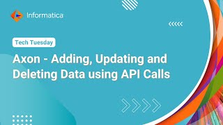 Axon  Adding Updating and Deleting Data using API Calls [upl. by Ahseetal]