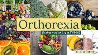 Orthorexia [upl. by Iaw]