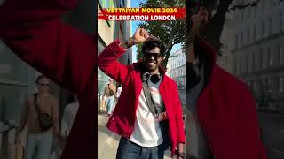 Vettaiyan Movie 2024  Celebration London shorts [upl. by Giesser]