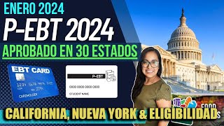 BUENAS NOTICIAS PEBT 2024 APROBADO EN 30 ESTADOS California y Nueva York en la Lista [upl. by Maisie]