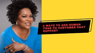 4 Ways to Add Human Tone to Chat Support [upl. by Accissej]