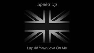 ＡＢＢＡ  Lay All Your Love On Me Speed Up [upl. by Connett]