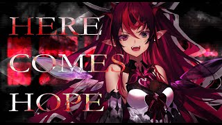 【MV】HERE COMES HOPE IRyS【Original Song】 [upl. by Surtemed]