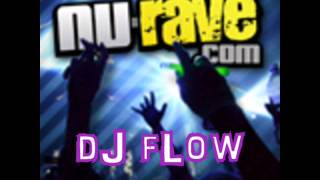 Nu Rave Mix  dJ fLow [upl. by Burkhardt293]