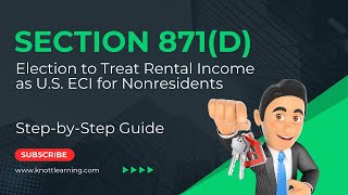 Election to Treat Rental Income as ECI under IRC Section 871d [upl. by Ralina]