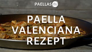 Paella Valencia Rezept  Authentische Paella [upl. by Ordisy818]