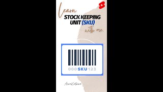 Stock Keeping Unit SKU  Shorts [upl. by Annauqahs]