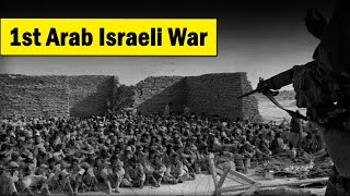 A Brief History of the First ArabIsraeli War  1948 के प्रथम अरबइजरायल युद्ध का इतिहास [upl. by Huggins]