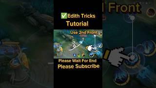 ✅ Edith Tutorial Mobile Legend edith mlbbedith tutorial edithtutorial mobilelegends ml2b mlbb [upl. by Chadd643]