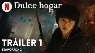 Dulce hogar Temporada 2  Tráiler en Español  Netflix [upl. by Ajnotal549]