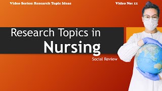 15 Best Research Topic Ideas for Nursing Dissertation  Thesis [upl. by Sherwin]