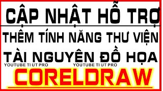 CORELDRAW THƯ VIỆN TÀI NGUYÊN ĐỒ HỌA UPDATE ADD GRAPHIC RESOURCE LIBRARY FEATURE graphicdesign [upl. by Atteuqram40]