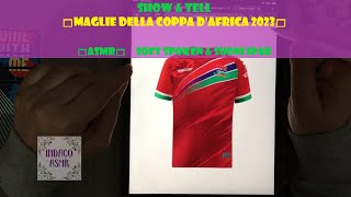 ASMR ITA ♦ Show amp Tell ♦ Maglie della Coppa dAfrica 2023 ♦ Soft Spoken amp Suoni iPad [upl. by Fionna]