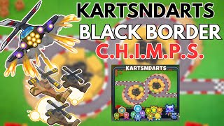 KartsNDarts CHIMPS Black Border Easy Guide l Bloons TD 6 [upl. by Caravette]