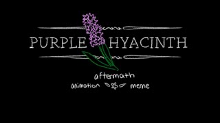 Aftermath Animation Meme PURPLE HYACINTH spoilers [upl. by Ahsatsan]