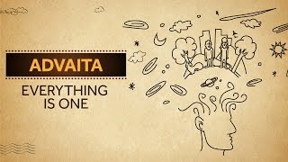 Advaita  Everything is One [upl. by Notxam517]