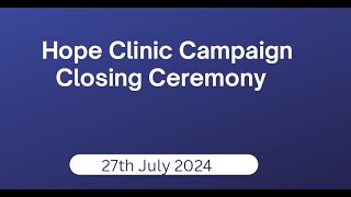 Hope Clinic  Closing the 2024 medical campaign [upl. by Nanerb730]